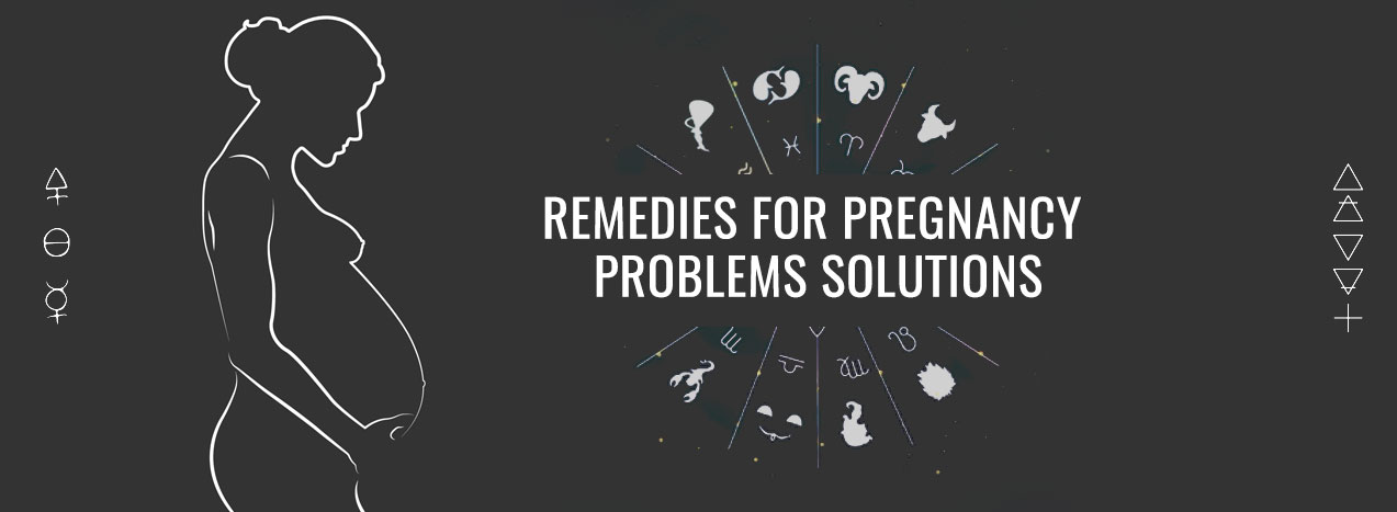Remedies for Pregnancy Problems